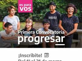 ESTÁN ABIERTAS LAS INSCRIPCIONES PARA EL PROGRAMA PROGRESAR